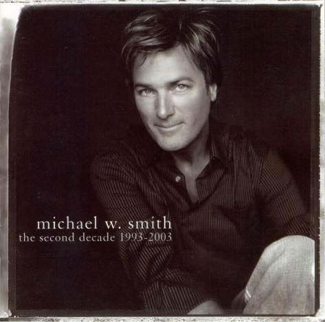 VENTE DU CD MICHAEL W. SMITH - La deuxième décennie + DVD, Envoi, Gospel