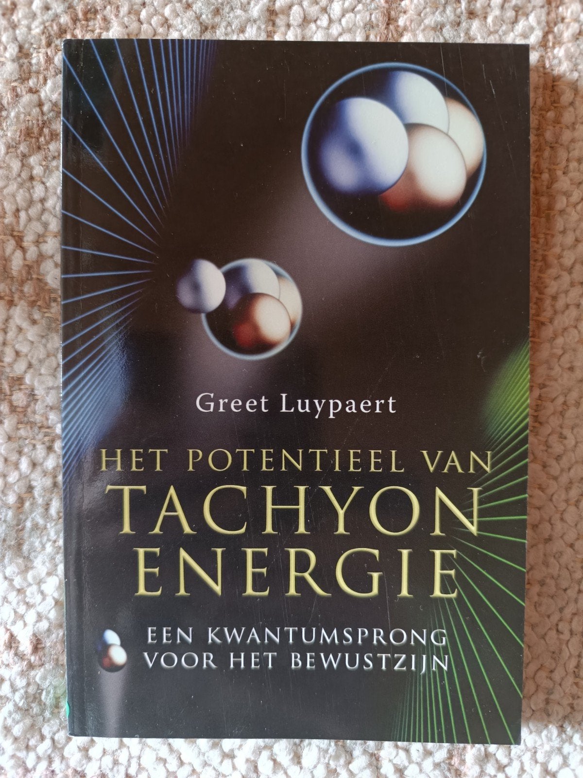 Greet Luypaert : Het potentieel van tachyon energie, Enlèvement ou Envoi