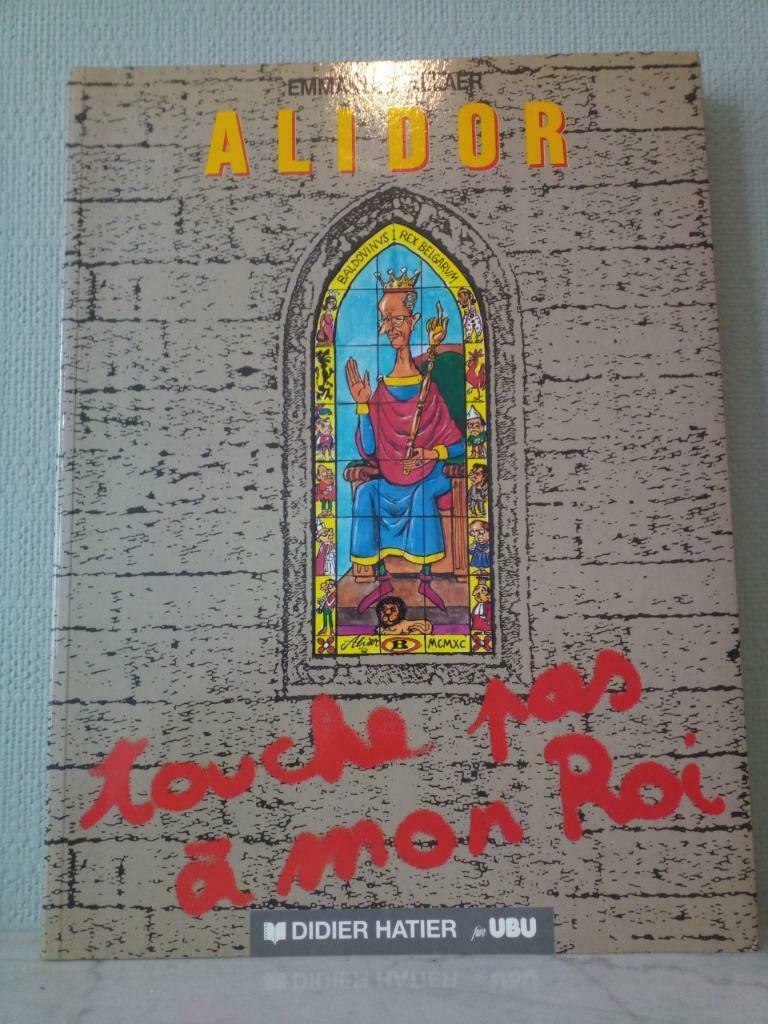 Emmanuel Allaer + Alidor (dessins) - Touche pas à mon roi, Enlèvement ou Envoi, Utilisé, Alidor, 20e siècle ou après