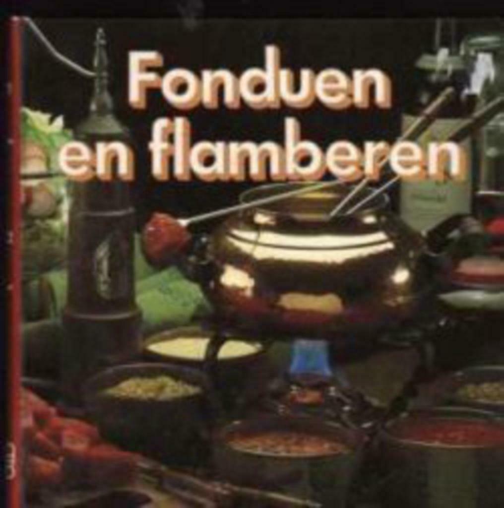 Fonduen en flamberen, Renate Peiler, Marie-Louise Schult, Ophalen of Verzenden