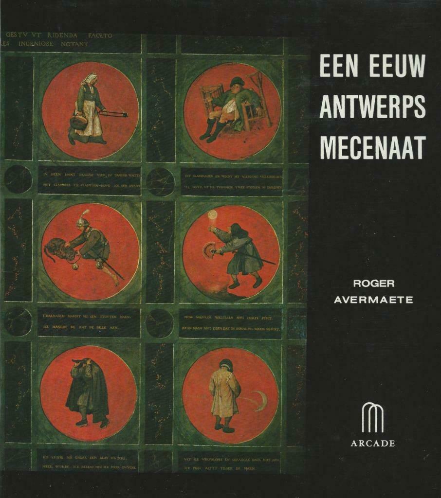 Een eeuw Antwerps Mecenaat 1840-1940 - Roger Avermaete, Livres, Enlèvement ou Envoi, Comme neuf, Autres sujets/thèmes, Roger Avermaete