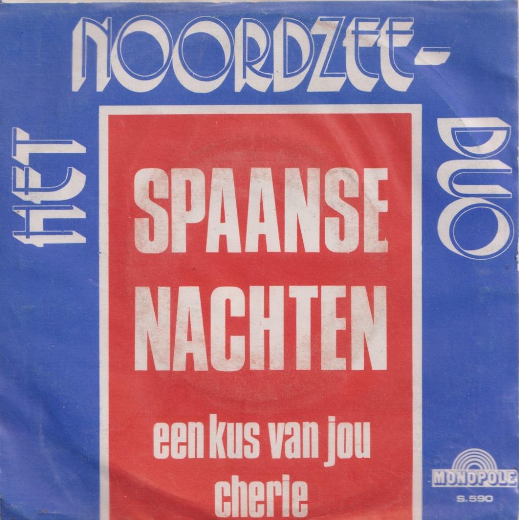 Het Noordzee Duo – Spaanse nachten / Een kus van jou cherie, Cd's en Dvd's, Ophalen of Verzenden, Gebruikt, Nederlandstalig