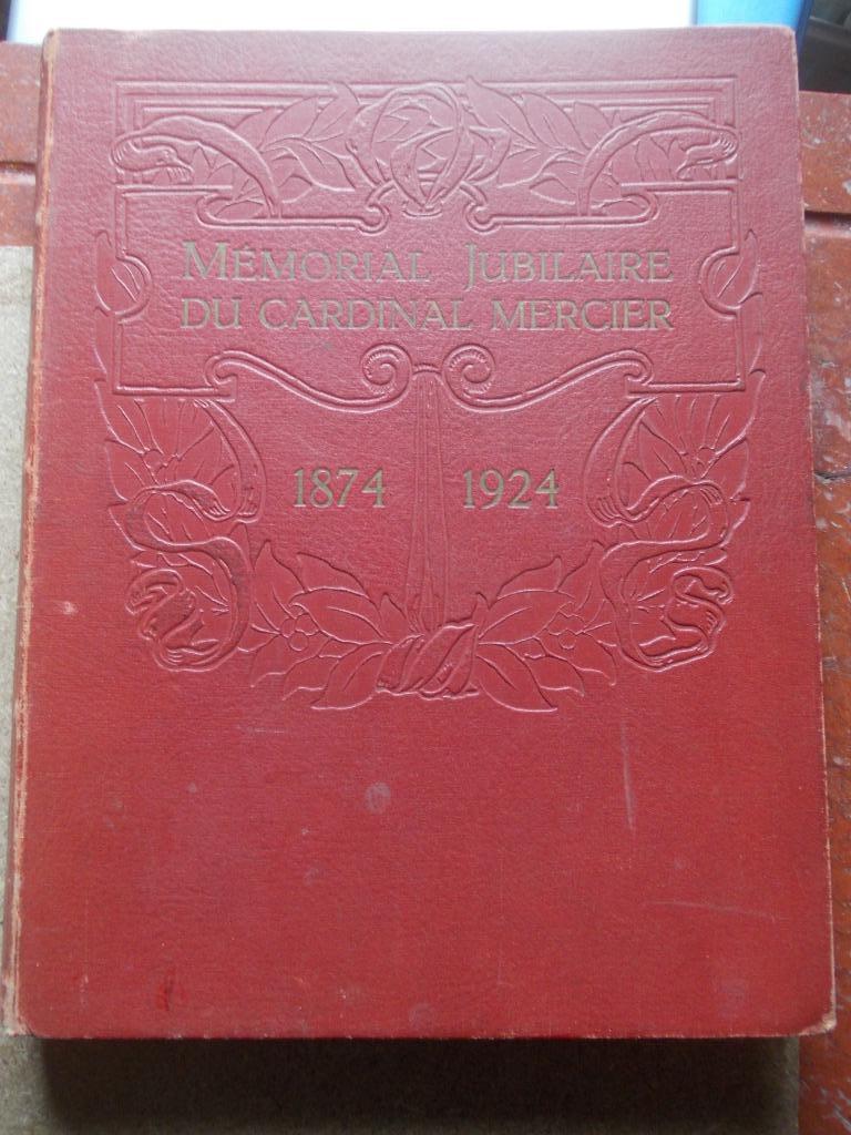 MEMORIAL JUBILAIRE CARDINAL MERCIER 1874 - 1924 BRAINE, Livres, Enlèvement ou Envoi, 19e siècle, Utilisé
