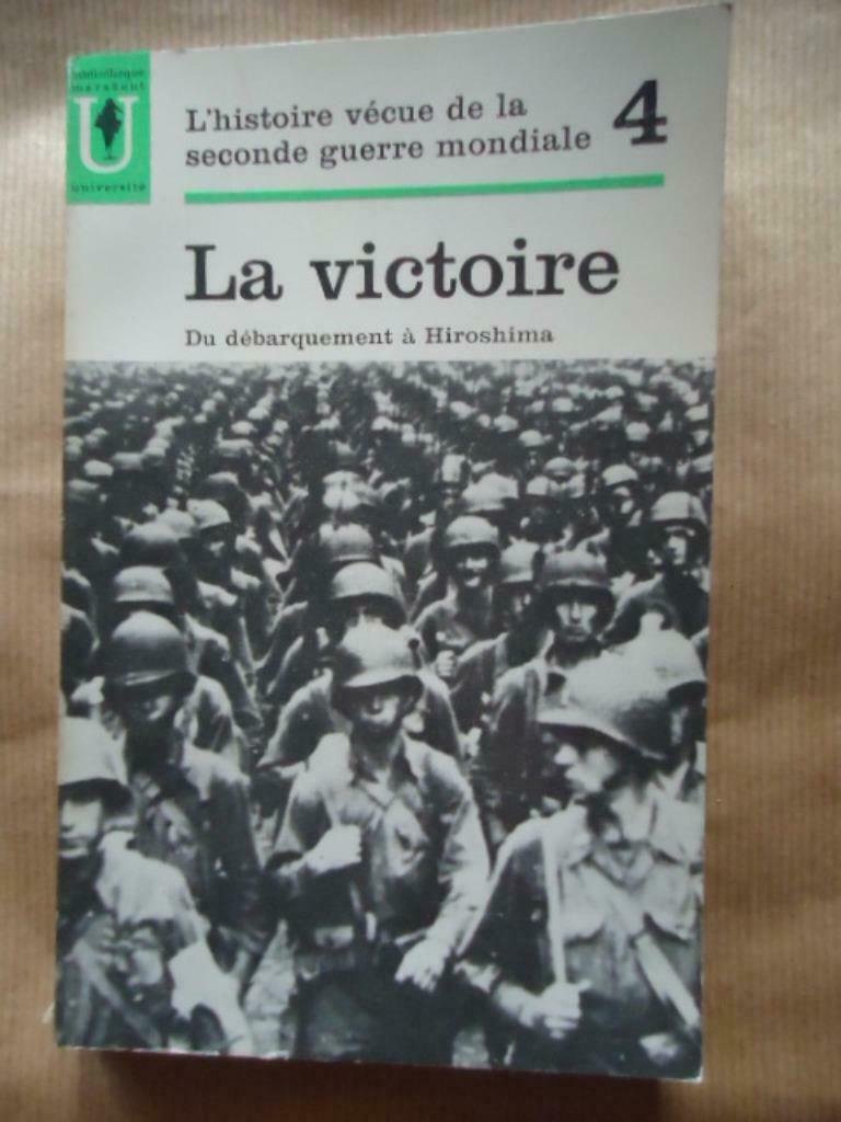 ROTHBERG ABRAHAM VICTOIRE DU DEBARQUEMENT A HIROSHIMA, Livres, Guerre & Militaire, Utilisé, Enlèvement ou Envoi
