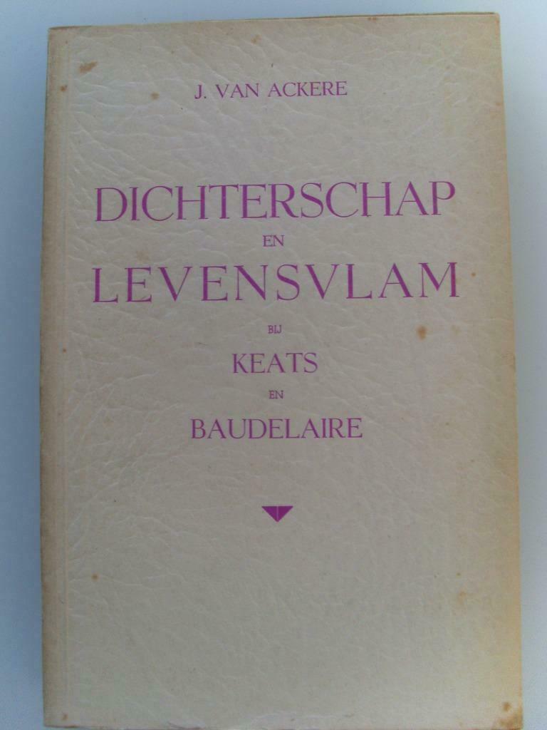 Dichterschap en levensvlam J. Van Ackere, Ophalen of Verzenden, Gelezen, Eén auteur