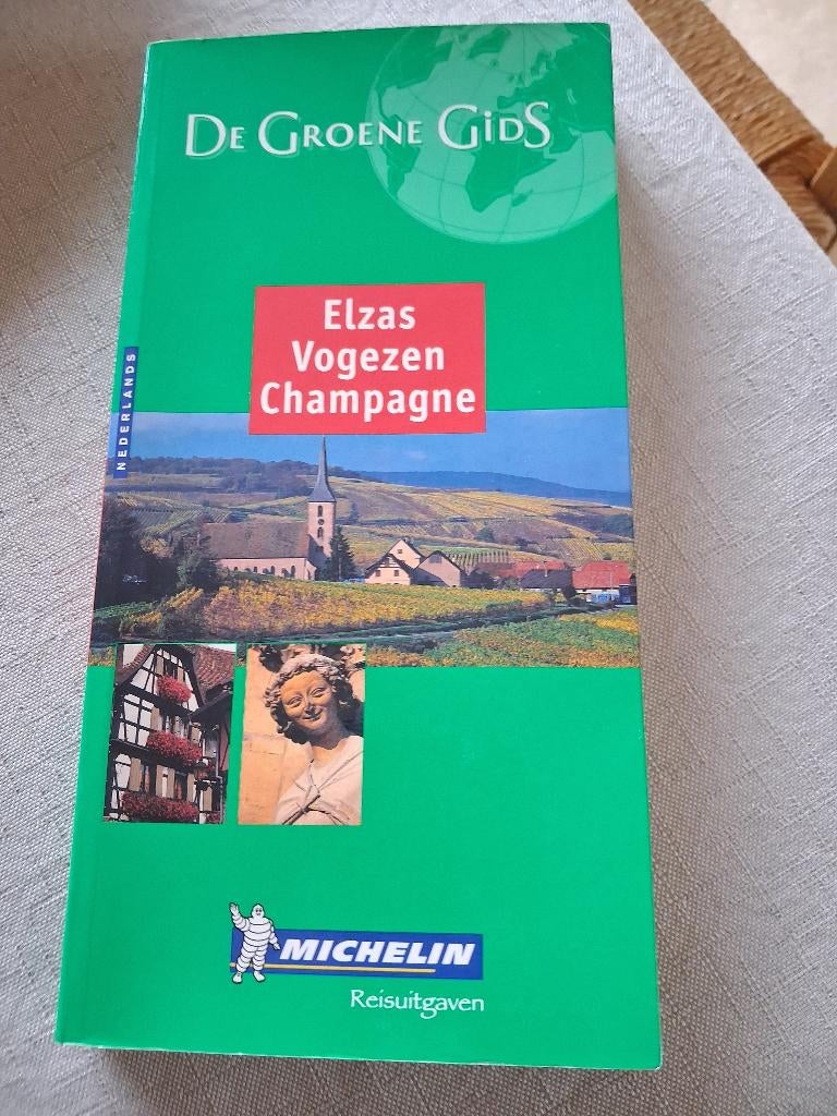 Reisgids "ELZAS-VOGEZEN-CHAMPAGNE" - Michelin, Gelezen, Michelin, Michelin Editions, Europa