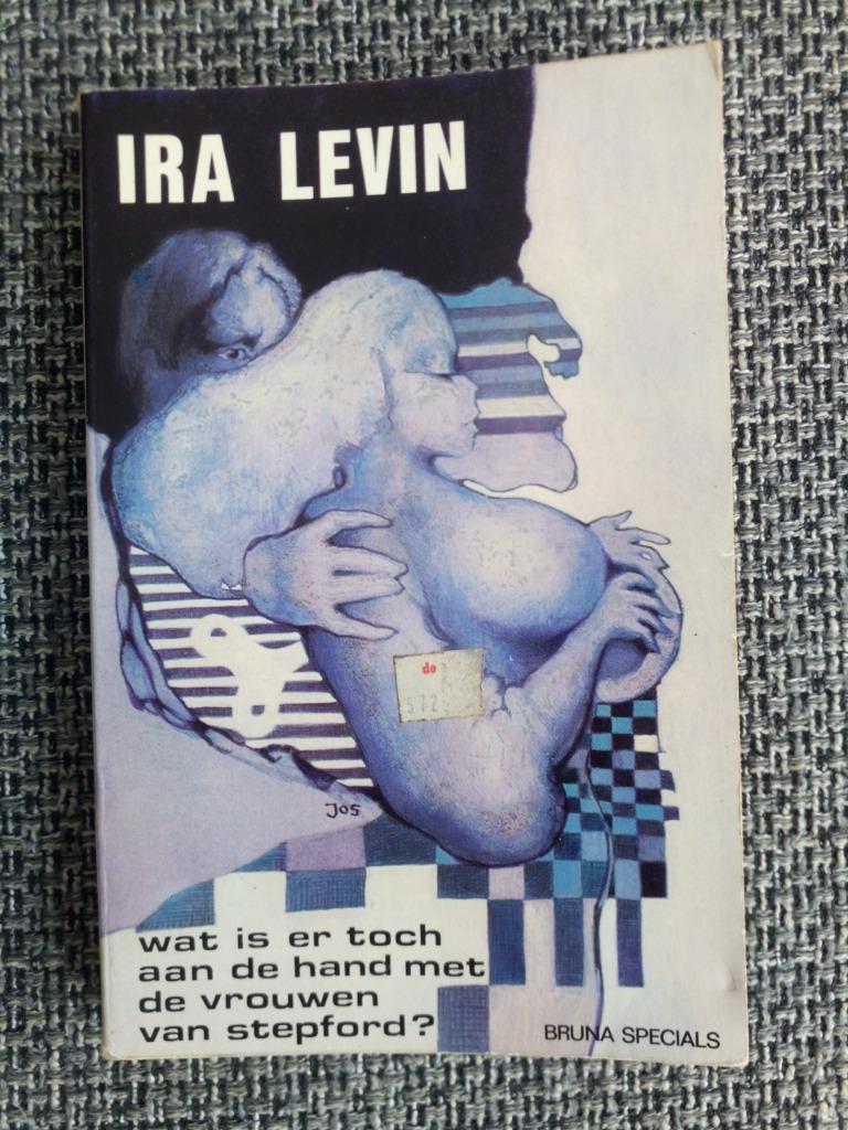 Ira Levin - Wat is er toch a.d.h.m. de vrouwen van Stepford?, Ira Levin, Enlèvement ou Envoi, Utilisé, Amérique