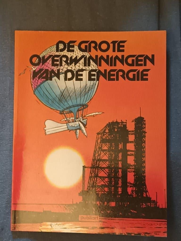 de grote overwinningen van de energie, Eén stripboek, Ophalen of Verzenden, Gelezen