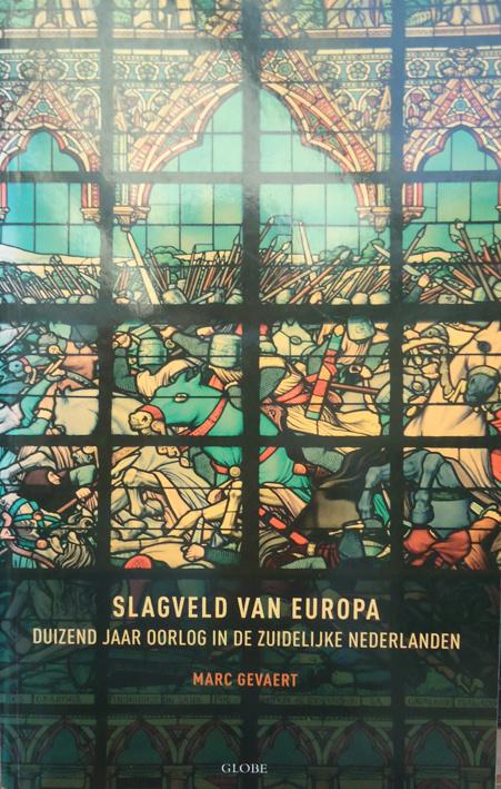 Slagveld van Europa. Duizend jaar oorlog in de Zuidelijke Ne, Ophalen of Verzenden, Europa