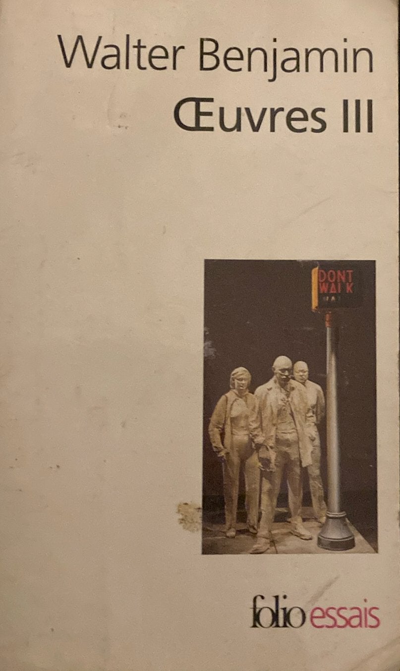 Walter benjamin oeuvres 3, Livres, Politique & Société, Enlèvement ou Envoi