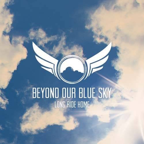 SALE--CD BEYOND OUR BLUE SKY - Long Ride Home, Verzenden