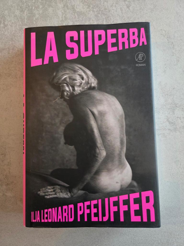 Ilja Leonard Pfeijffer - La Superba, Boeken, Literatuur, Ophalen of Verzenden