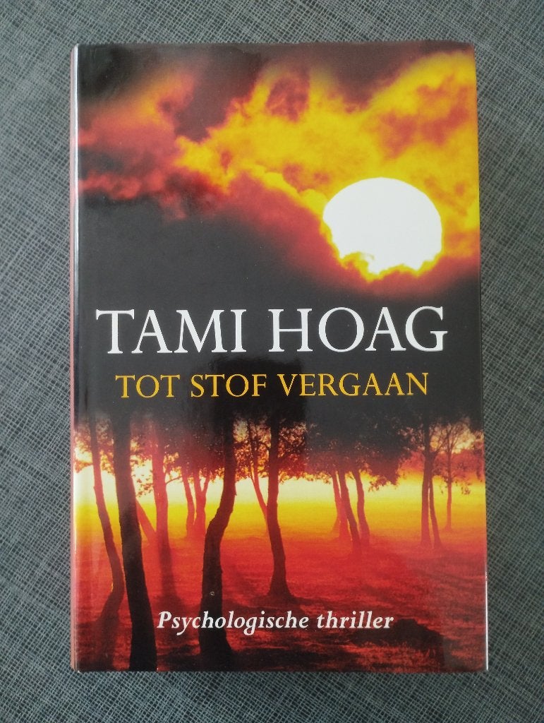 Tami Hoag - Tot stof vergaan, Boeken, Literatuur, Ophalen of Verzenden, Zo goed als nieuw, Tami Hoag, Amerika