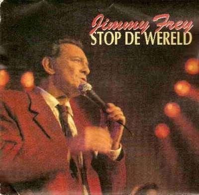 single Jimmy Frey - Stop de wereld, 7 inch, Ophalen of Verzenden, Zo goed als nieuw, Overige typen