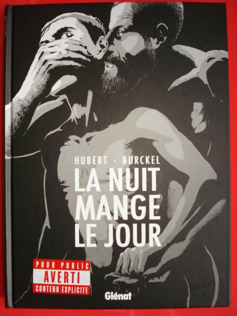 La Nuit Mange le Jour Hubert Burckel 2017 : intérêt gay, Livres, Neuf, Une BD, Hubert Burckel, Envoi