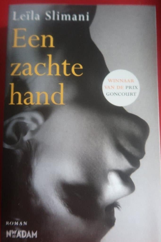 boek een zachte hand Leïla Slimani, Ophalen of Verzenden, Zo goed als nieuw, Leïla slimani, België