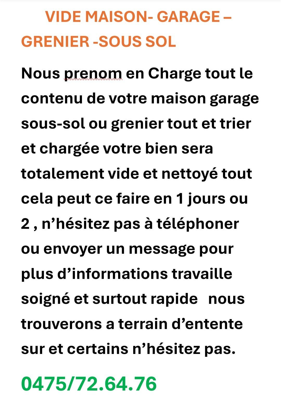 VIDE MAISON OU GARAGE MOKRA 0475/72.64.76