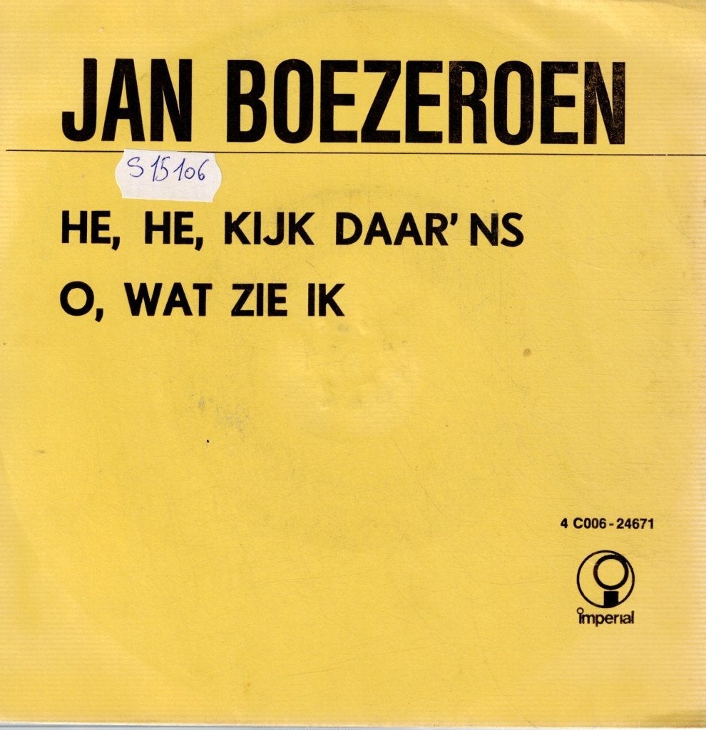 Vinyl, 7"  /  Jan Boezeroen – He, He, Kijk Daar 'ns / .., Enlèvement ou Envoi, 7 inch, Autres types