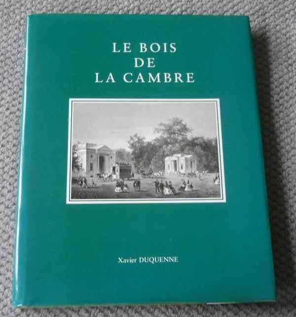 Le bois de la Cambre (Xavier Duquenne) - Bruxelles, Boeken, Geschiedenis | Nationaal, Ophalen of Verzenden, Gelezen