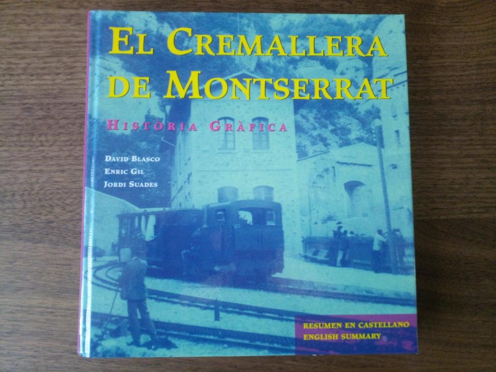 El Cremallera de Montserrat - David Blasco, Enric Gil, Boeken, Vervoer en Transport, Zo goed als nieuw, Trein, Ophalen of Verzenden