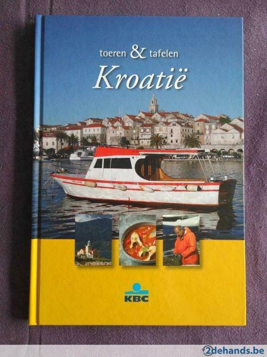 Boek: Toeren en Tafelen: Kroatië (KBC), Boeken, Ophalen of Verzenden, Nieuw