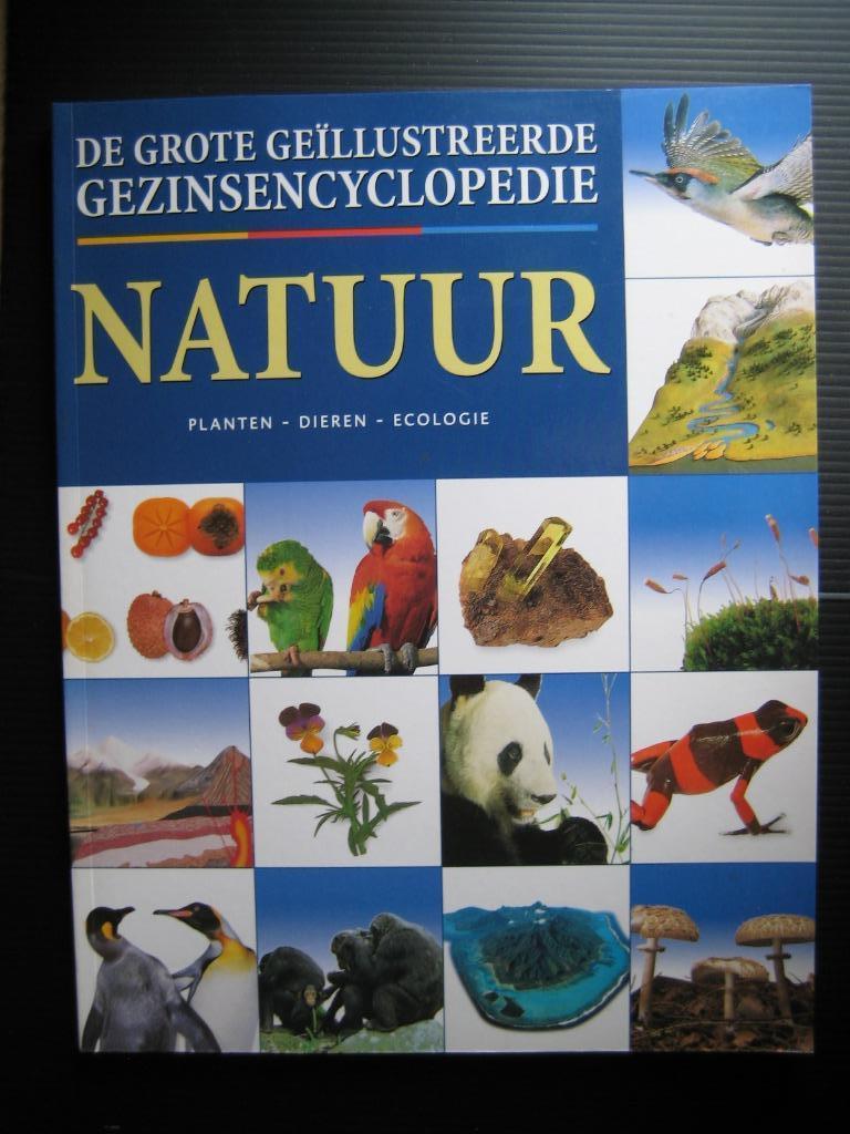 De grote geïllustreerde gezinsencyclopedie "Natuur" - Lannoo, Boeken, Encyclopedieën, Ophalen of Verzenden, Zo goed als nieuw