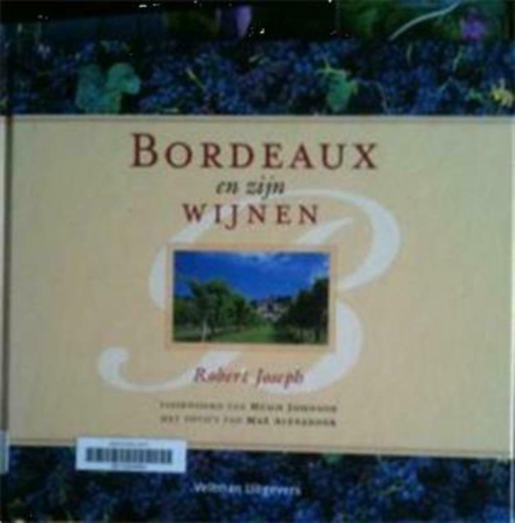 Bordeaux en zijn wijnen, Robert Joseph, Enlèvement ou Envoi, Utilisé