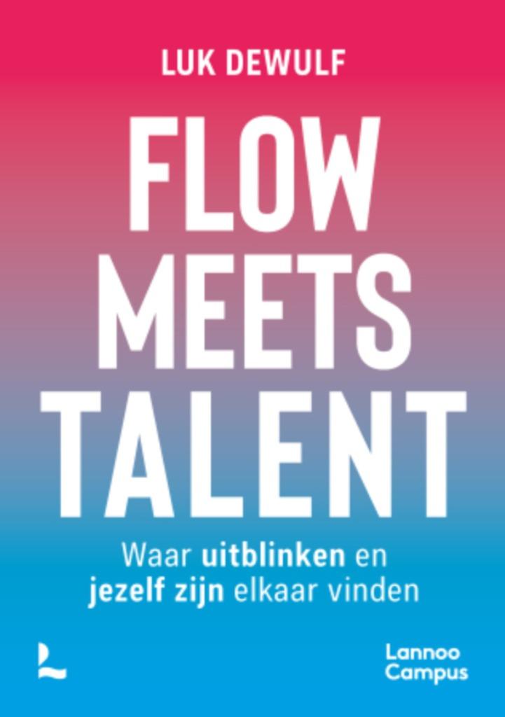 "Flow meets talent" - Luk Dewulf, Ophalen of Verzenden, Nieuw, Management, Luk Dewulf