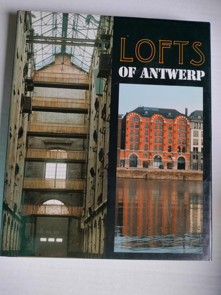 📸 👉 🏠 🛋️ Lofts of Antwerp Daisy Mertens  Rudy Stevens, Rudy Stevens, Ophalen of Verzenden, Zo goed als nieuw, Architectuur algemeen