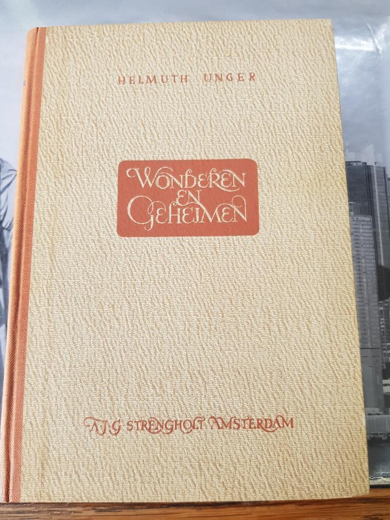 Boek "Wonderen en Geheimen" van Helmuth Unger 1935, Enlèvement, Neuf, Helmuth Unger