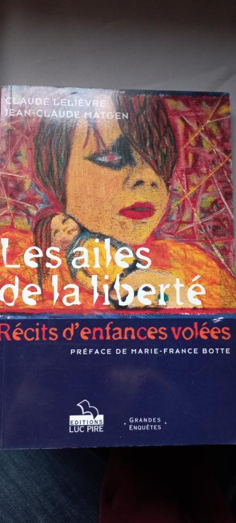 Les ailes de la liberté Claude Lelièvre , Jean-Claude Matgen, Livres, Enlèvement ou Envoi, Comme neuf