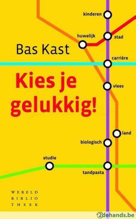 Kies je gelukkig van Bas Kast, Nieuw