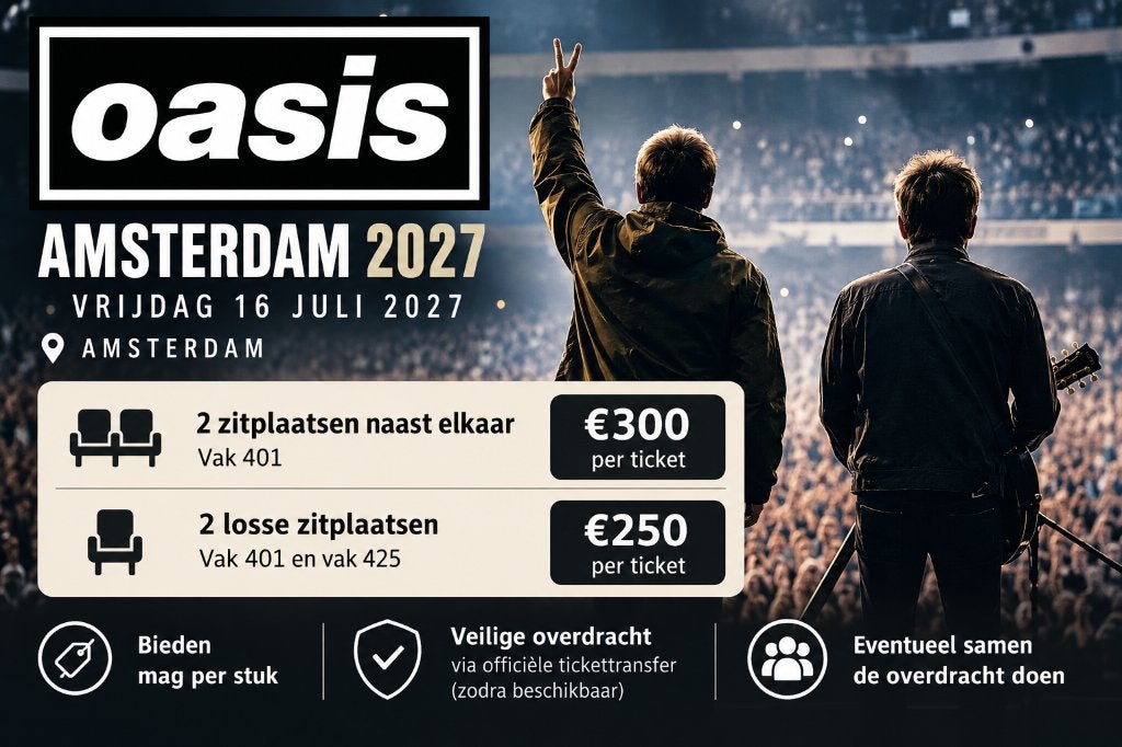 3 tickets | Oasis live 27 in Amsterdam | 16 juli, Tickets en Kaartjes, Drie personen of meer, Juli