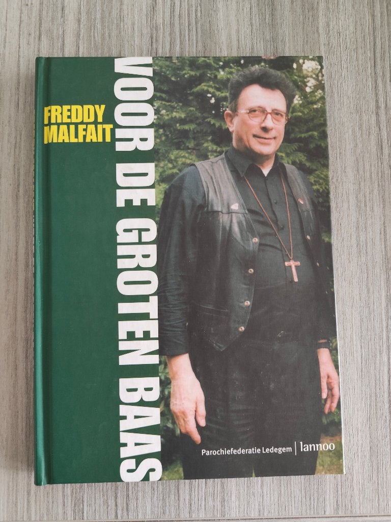 Voor de grooten baas - Freddy Malfait, Boeken, Overige Boeken, Ophalen of Verzenden, Nieuw, Parochiefederatie Ledegem