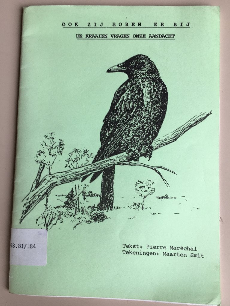 Ook zij horen er bij. De kraaien vragen onze aandacht, Livres, Enlèvement ou Envoi, Utilisé, Nature en général