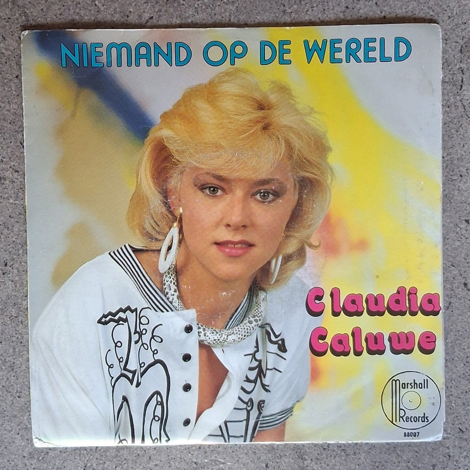 Claudia Caluwé: Niemand Op De Wereld (7"), Originele persing, Ophalen of Verzenden