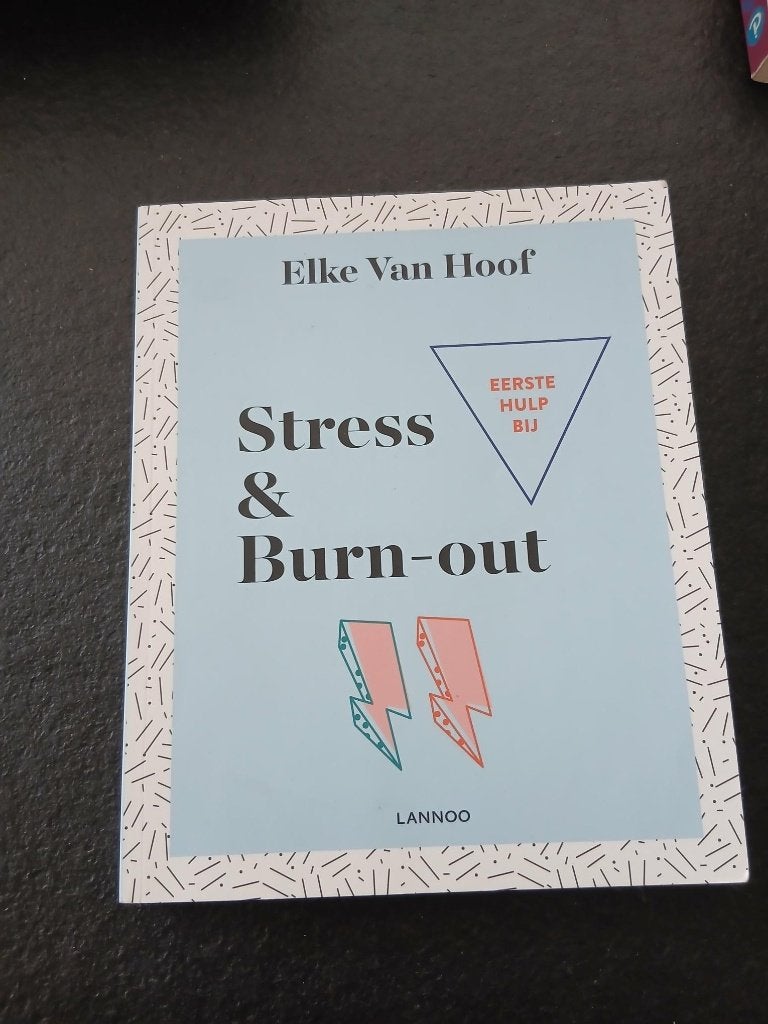eerste hulp bij stress en burnout., Boeken, Ophalen, Zo goed als nieuw, Hoger Onderwijs, Elke van hoof