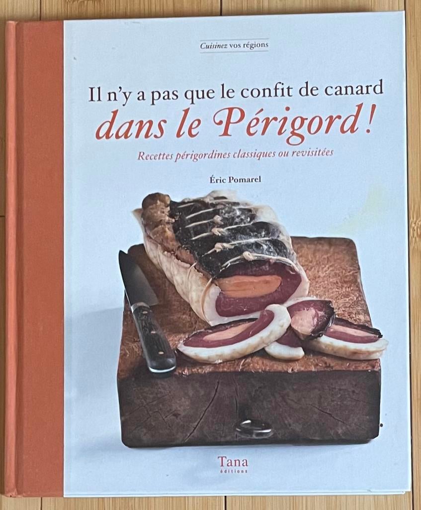 Il n’y a pas que le confit de canard dans le perigord, Enlèvement ou Envoi, Comme neuf