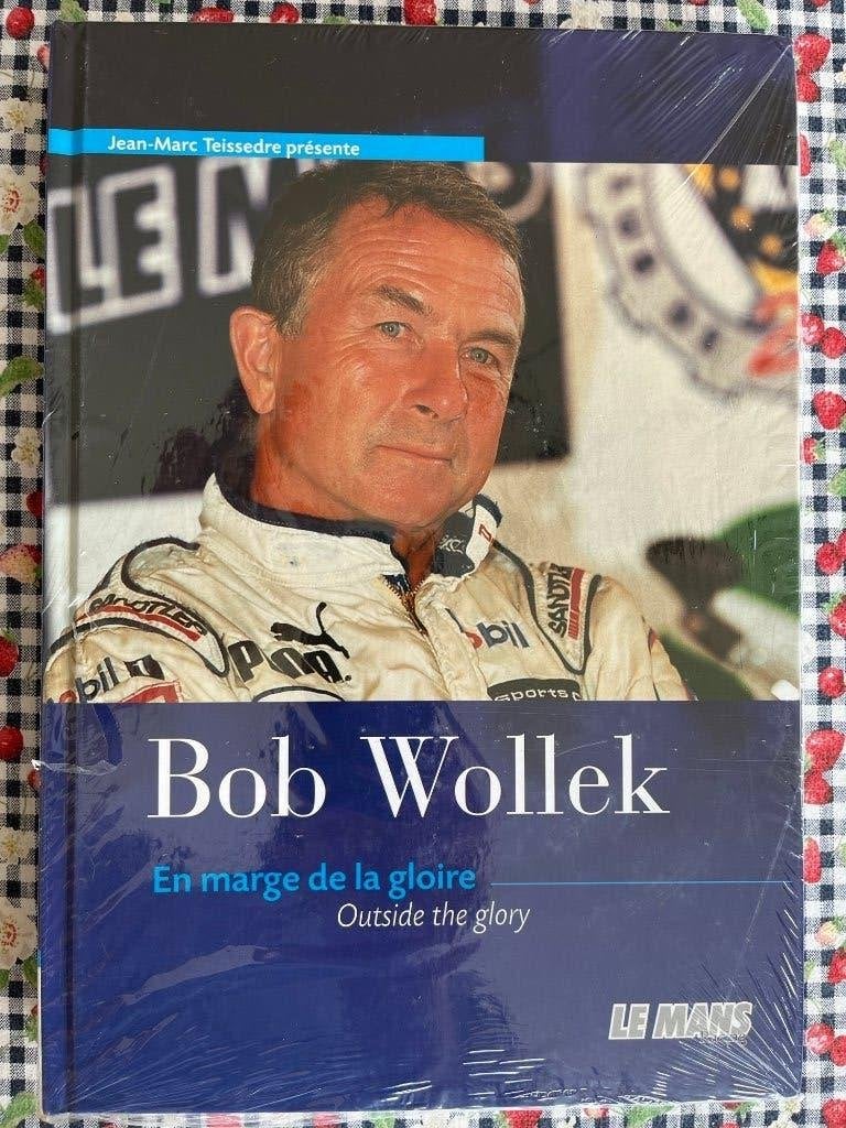 Bob Wollek, en marge de la gloire (sous blister), Ophalen of Verzenden, Zo goed als nieuw