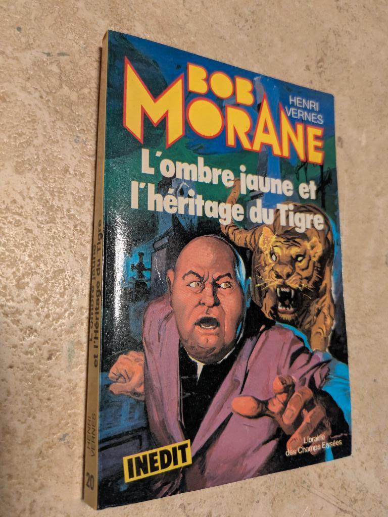 Bob Morane (L'Ombre Jaune et l'héritage du Tigre)., Livres, Envoi, Comme neuf, Henri Vernes.