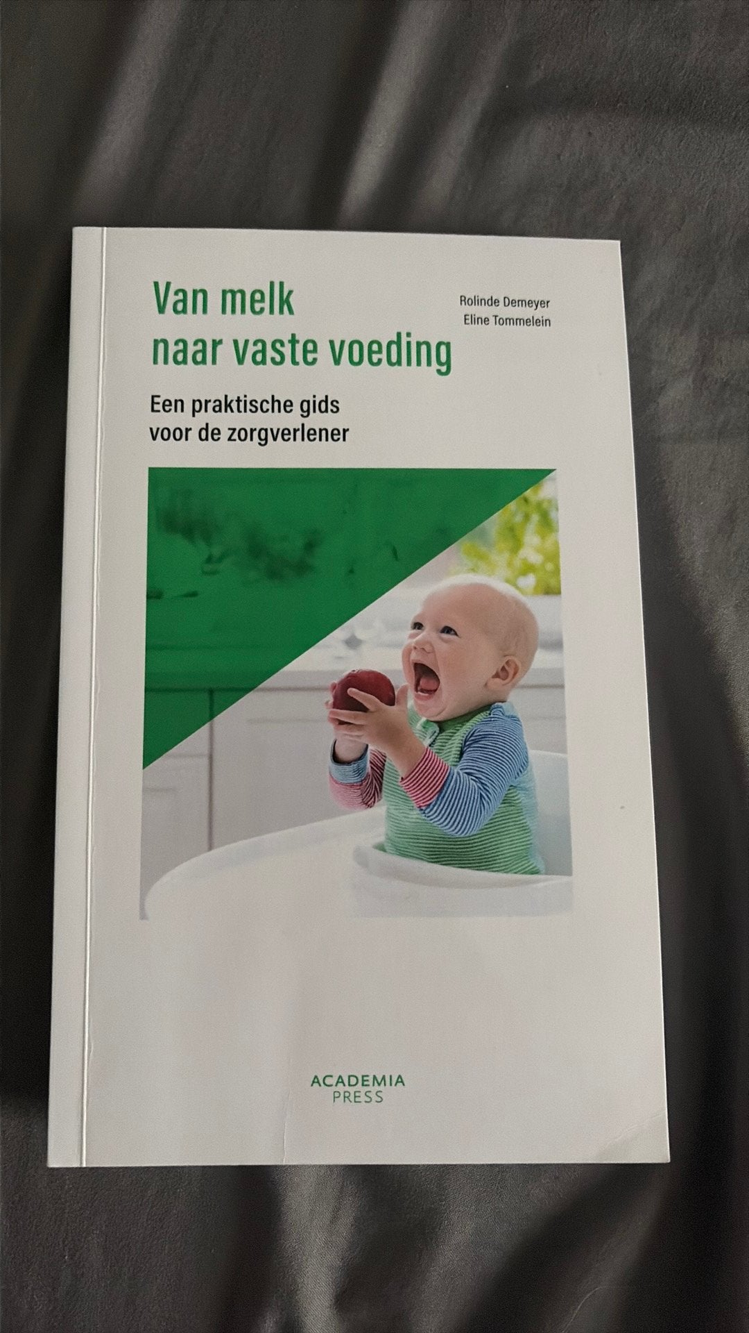 Rolinde Demeyer - Van melk naar vaste voeding, Livres, Grossesse & Éducation, Enlèvement, Rolinde Demeyer; Eline Tommelein