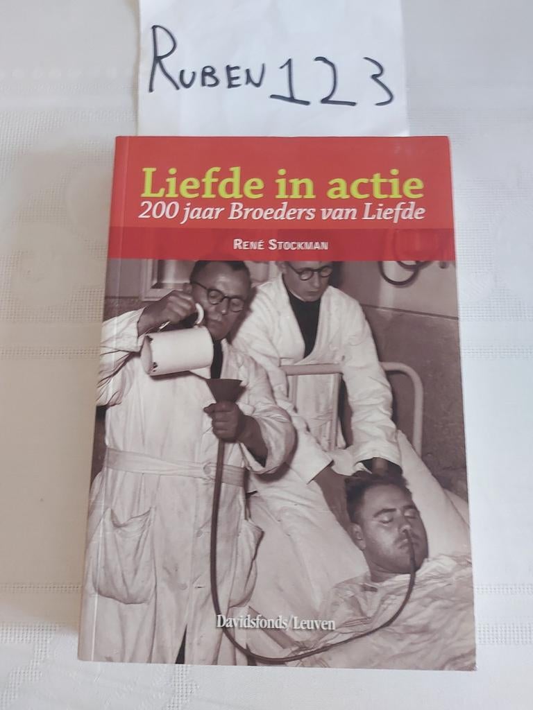 R. Stockman - Liefde in actie 200 jaar Broeders van Liefde, Ophalen of Verzenden, R. Stockman