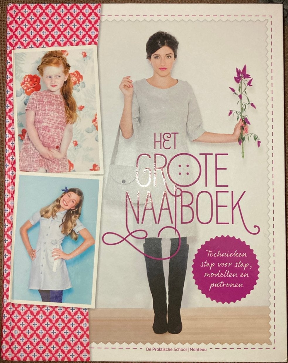 Ethelka Dexters - Het grote naaiboek + patronen, Ophalen of Verzenden, Ethelka Dexters; Gonda Francois