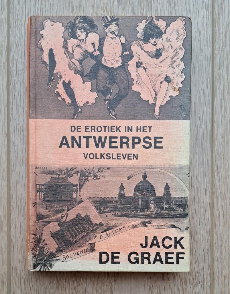 De erotiek in het Antwerpse volksleven, Boeken, De Graef Jack, Ophalen, 20e eeuw of later, Gelezen