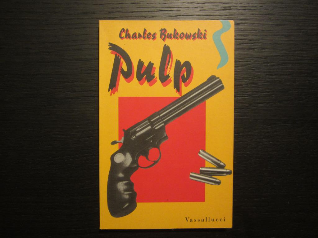 Pulp  -Charles Bukowski-, Boeken, Literatuur, Ophalen of Verzenden