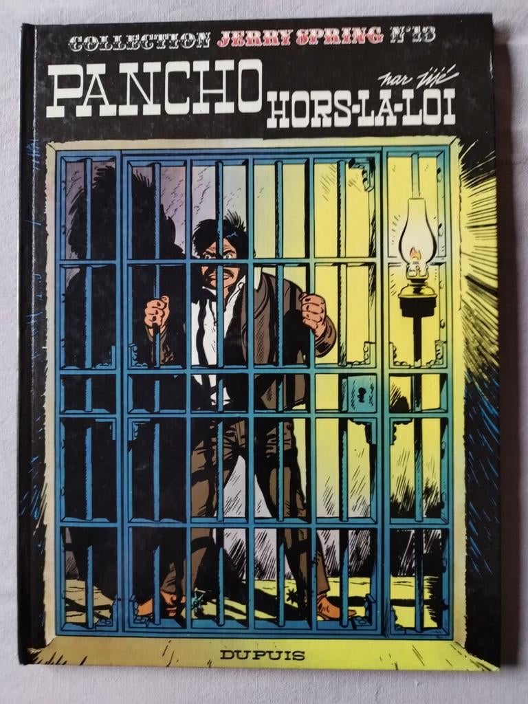 Jerry Spring 13 Pancho hors-la-loi Jijé 1981, Une BD, Enlèvement ou Envoi, Comme neuf