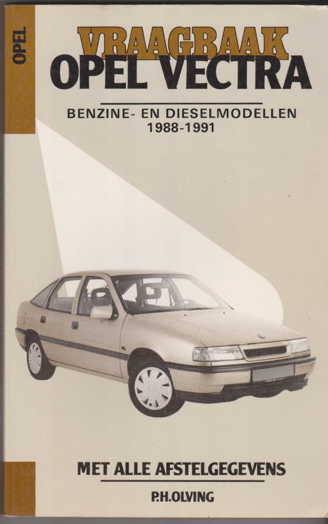 Vraagbaak OPEL Vectra benzine en diesel '88-'91, Ophalen of Verzenden