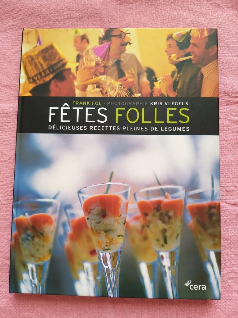 Fêtes folles - Délicieuses recettes pleines de légumes **Neu, Neuf, Enlèvement ou Envoi, Autres types, Cuisine saine