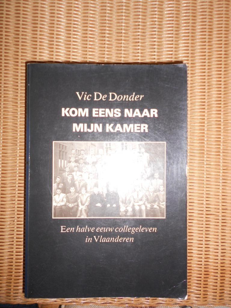 Kom eens naar mijn kamer - Vic De donder -een halve eeuw c, Ophalen of Verzenden