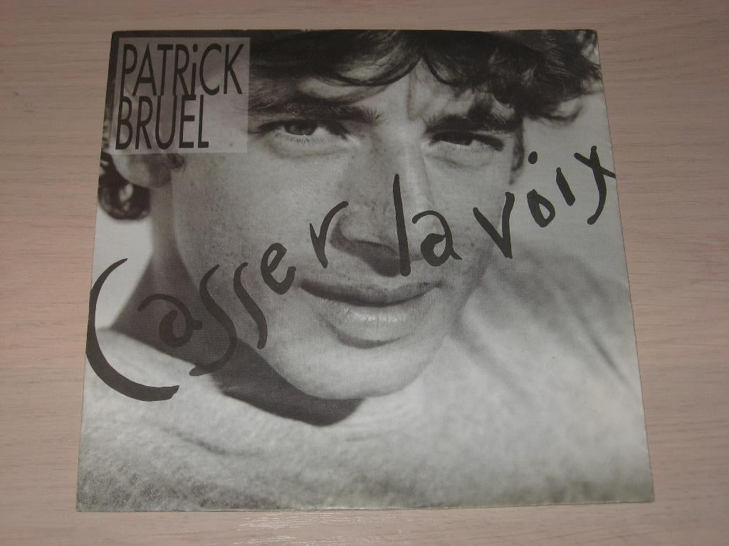 Disque 45 tours patrick bruel casser la voix, Enlèvement ou Envoi, Comme neuf